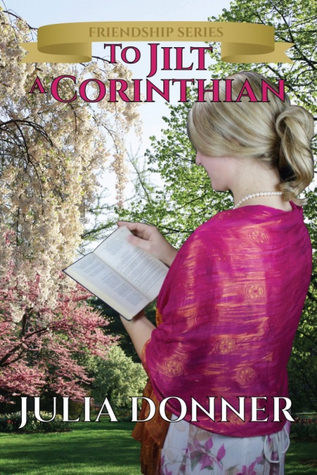 Book cover for To Jilt a Corinthian by Julian Donner shows young blonde woman reading book with her back turned,